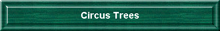 Circus Trees