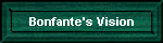Bonfante's Vision